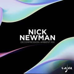 Nick Newman (Decompression. Ambient Mix)