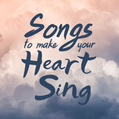 Songs to Make Your Heart Sing: Don't Panic - Andy Buchan