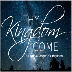 Let Thy Kingdom Come