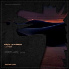 PREMIERE : Stephane Salerno - Salvador (Cedro Remix) [Zolotaya Orda]