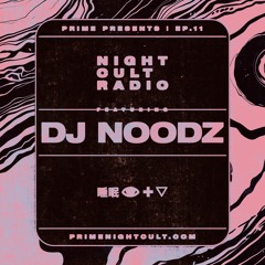 Night Cult Radio EP011 - DJ Noodz