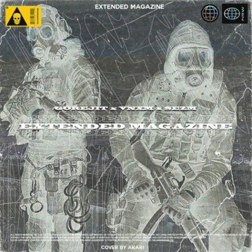 VNXM - EXTENDED MAGAZINE FT. GOREJIT & SEZM [PROD. AKVRI]
