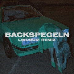 Veronica Maggio - Backspegeln [LINDBOM REMIX]