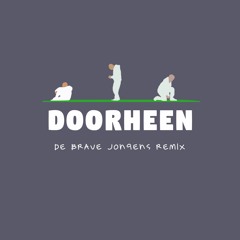 Doorheen (De Brave Jongens Remix)