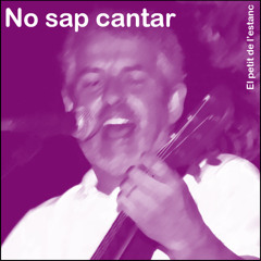 No sap cantar