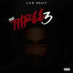 Lor Heavy - Youngest In Charge (Official Audio)