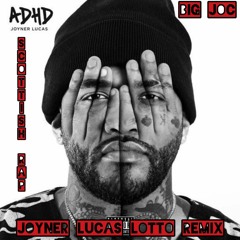 Joyner Lucas - Lotto Remix