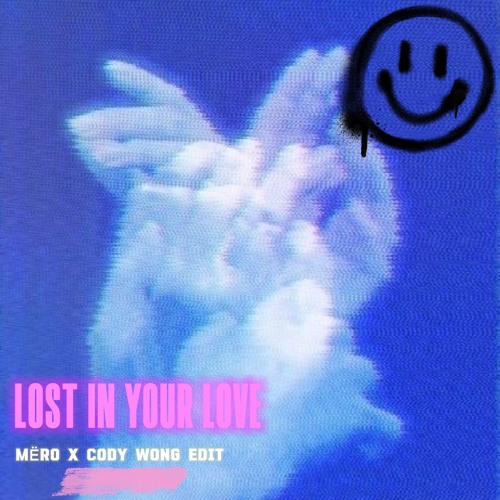Lost In Your Love - MËRO X Cody Wong