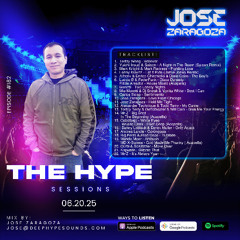Jose Zaragoza - The Hype Sessions Volume # 182