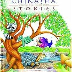 View KINDLE 📙 Chikasha Stories Volume One: Shared Spirit by Glenda Galvan [PDF EBOOK