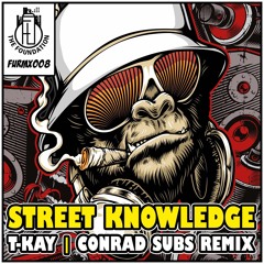 T-Kay - Street Knowledge (Original Mix)
