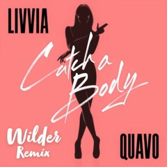 LIVVIA - Catch A Body (Wilder Remix)