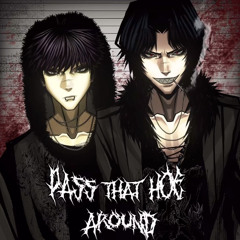 PASS THAT HOE AROUND! [slowed] - UPVAMPIN, kets4eki