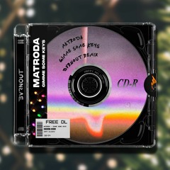 Matroda - Gimme Some Keys (BVRNOUT Remix)