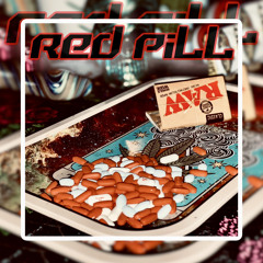 Red Pill (Prod. DillyGotItBumpin)