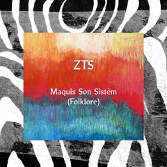 Maquis Son Sistèm (Folklore)