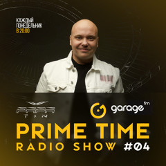 Papa Tin - Garage FM Prime Time #04