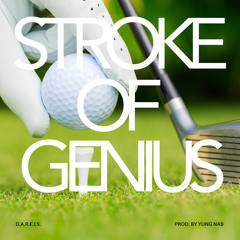 Stroke Of Genius (Prod. By Yung Nab)