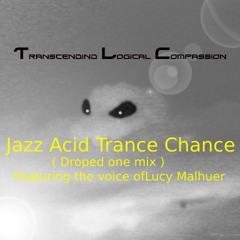 Jazz Trance Acid Chance (Drop One Mix) Lucy M Vocals  Master 2024