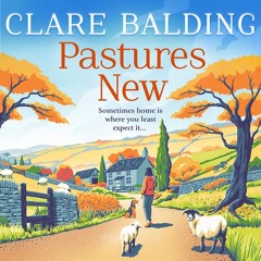 Pastures New, By Clare Balding, Read by Clare Balding