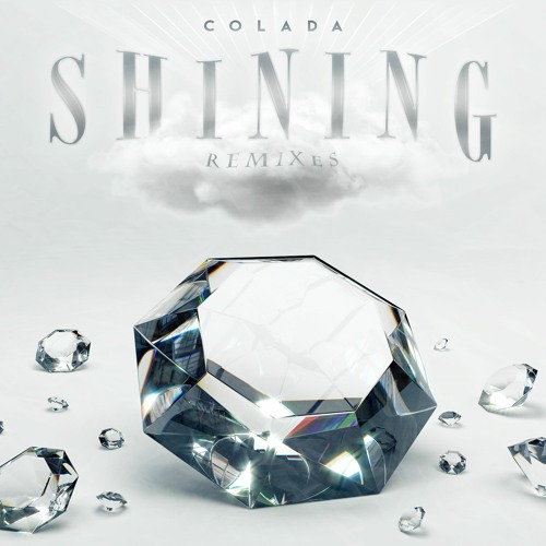 Colada - Shining (Big Dope P's Blazing Mix)