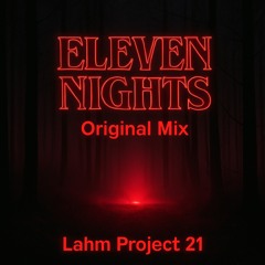 Eleven Nights (Original Mix) | Melodic Techno Stranger Things Style