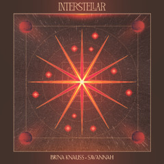 Brina Knauss - Savannah [Interstellar Recordings]