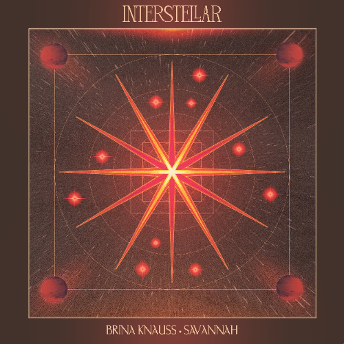 Brina Knauss - Savannah [Interstellar Recordings]