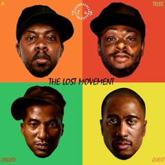 A Tribe Called Quest - "The Lost Movement 1990 - 2004"