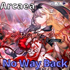 【Arcaea】《No way back -Nhato》(Liminal Eclipse)