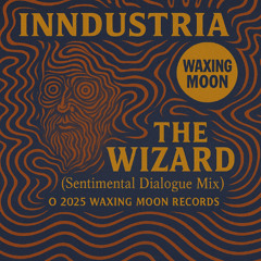 Inndustria - The Wizard (Sentimental Dialogue Mix)