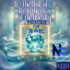 The Flow Of Life In The River Of The Blue Sky【I love you Now】Story Poem