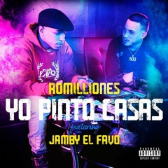 Ro Millones Ft Jamby El Favo - Yo Pinto Casas