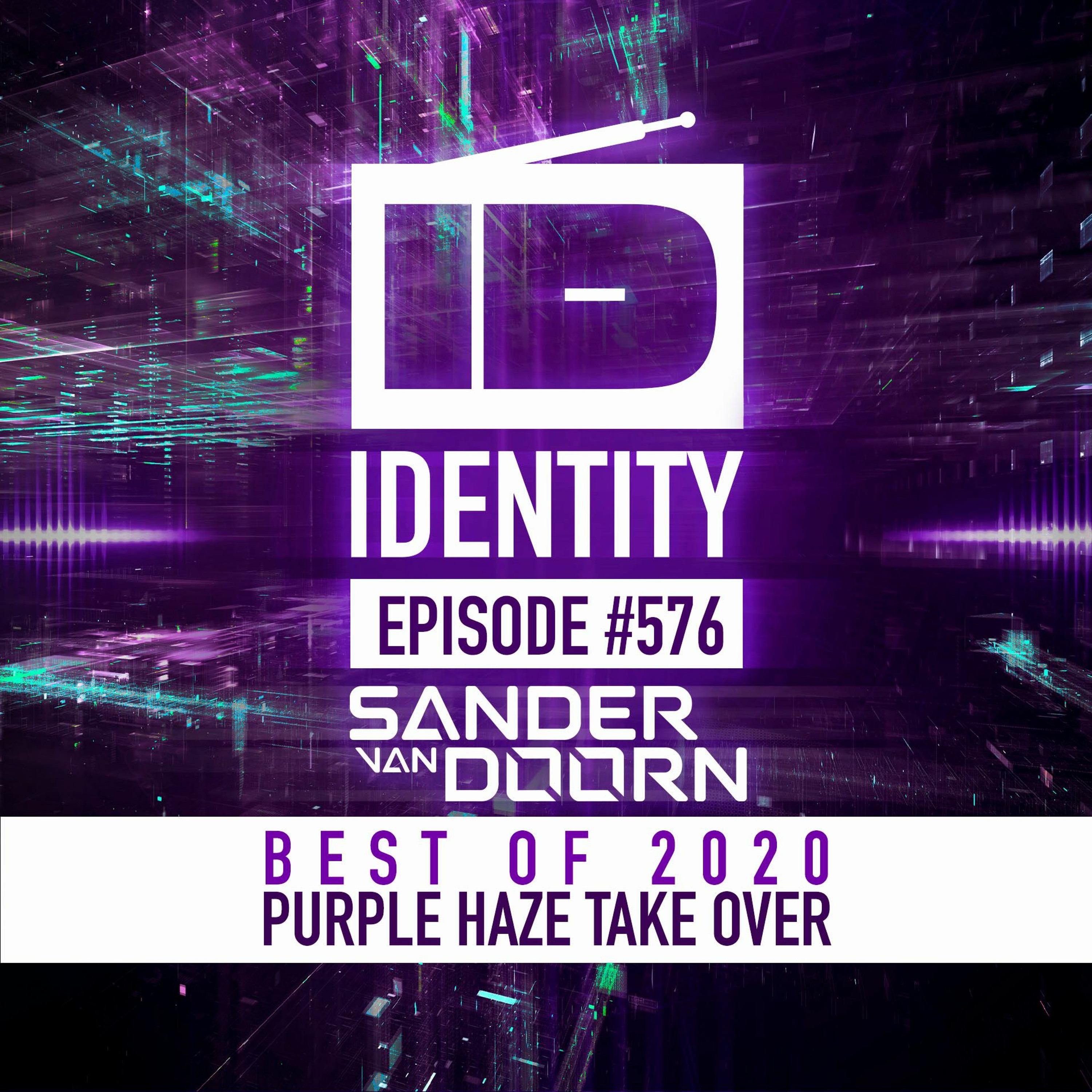 Sander van Doorn - Identity # 576 (Best of 2020 - Purple Haze takeover) episode artwork