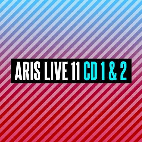 ARIS LIVE 11 CD 1 & CD 2