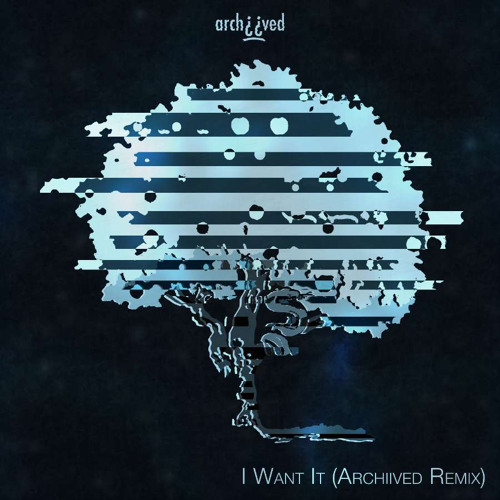 Kumarion - Want It (Archiived Remix)