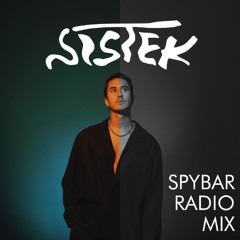 Sistek : Spybar Radio Mix