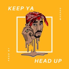 A Tupac Type Beat - Keep Ya Head UP
