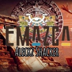 ALECKZ SHACKER - TEMAZCAL (TRIBAL PREHISPANICO)
