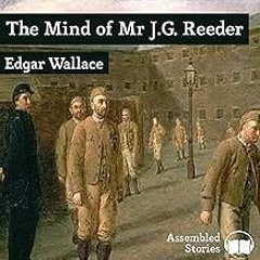 ✔Epub⚡️ The Mind of Mr J.G. Reeder