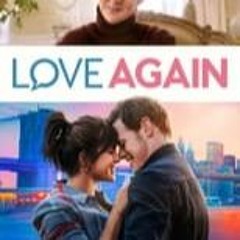 WatchOnline Love Again (2023) FullMovie MP4/HD 846836 [2869597]