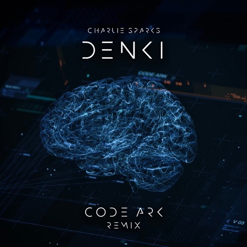 Charlie Sparks - Denki [CODE ARK Remix]