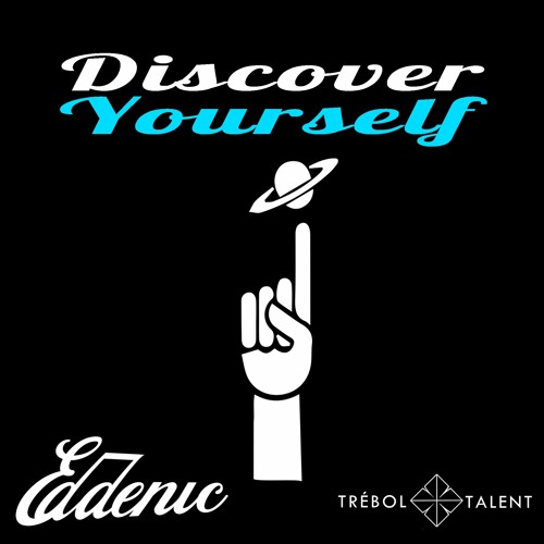 Eddenic - Discover Yourself @Trebol Talents