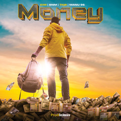 Money (feat. TKJR, BNM & MANU 96)