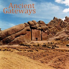 Ancient Gateways - podcast