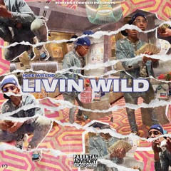 Livin Wild Remix