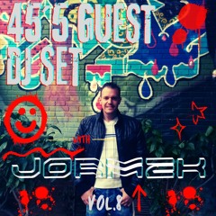 45´5 GUEST DJ SET VOL.8 by JORMEK