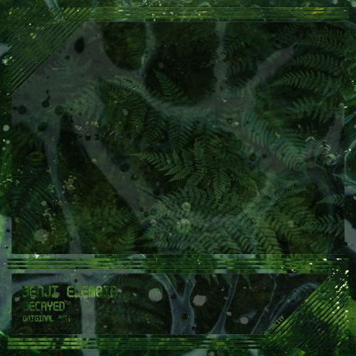 Benji Elemoid - Decayed (Original Mix)