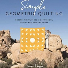 EbOOK Simple Geometric Quilting: Modern, Minimalist Designs for Throws, Pillows,