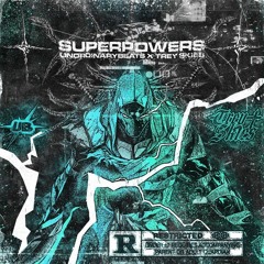 SUPERPOWERS (TEEN TITAN5) - UNORDINARYBEATS X TREY SKIES